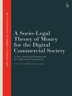 cover image of A Socio-Legal Theory of Money for the Digital Commercial Society